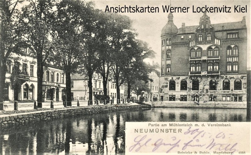 Ansichtskarte Neumünster Partie am Mühlenteich mit Vereinsbank