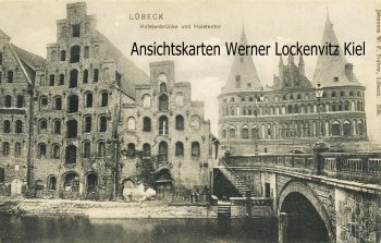 Ansichtskarte Lübeck Holstenbrücke und Holstentor